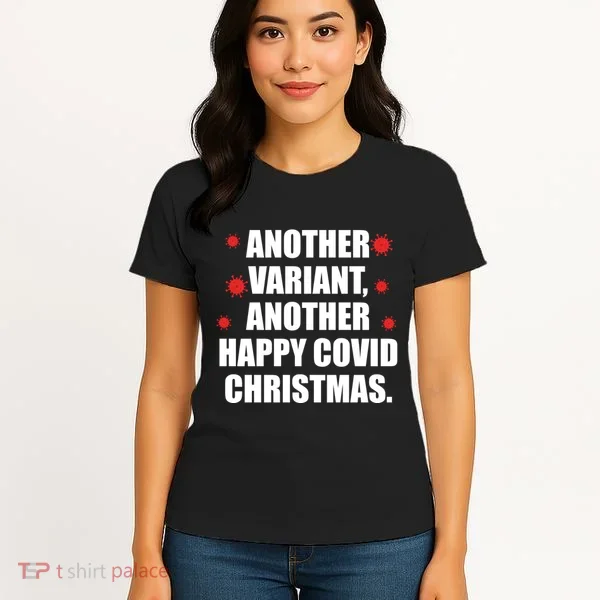 Another Variant Another Happy Covid Christmas Women's T-Shirt
