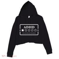 Adhd Very Bad Would Not Recommend Adhd Awareness Adulting Crop Fleece Hoodie thumb 0