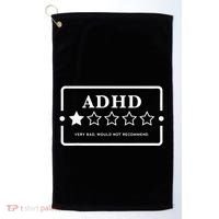 Adhd Very Bad Would Not Recommend Adhd Awareness Adulting Golf Towel thumb 0