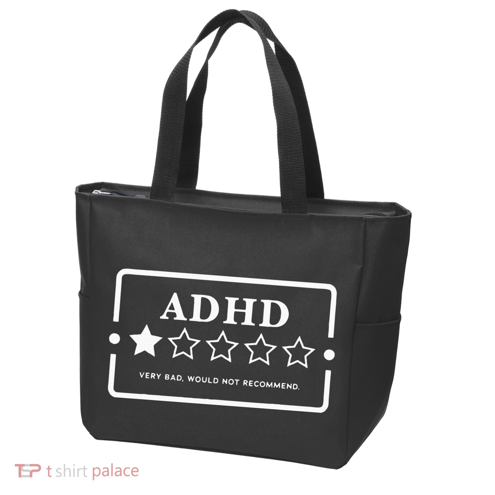 Adhd Very Bad Would Not Recommend Adhd Awareness Adulting Tote Bag