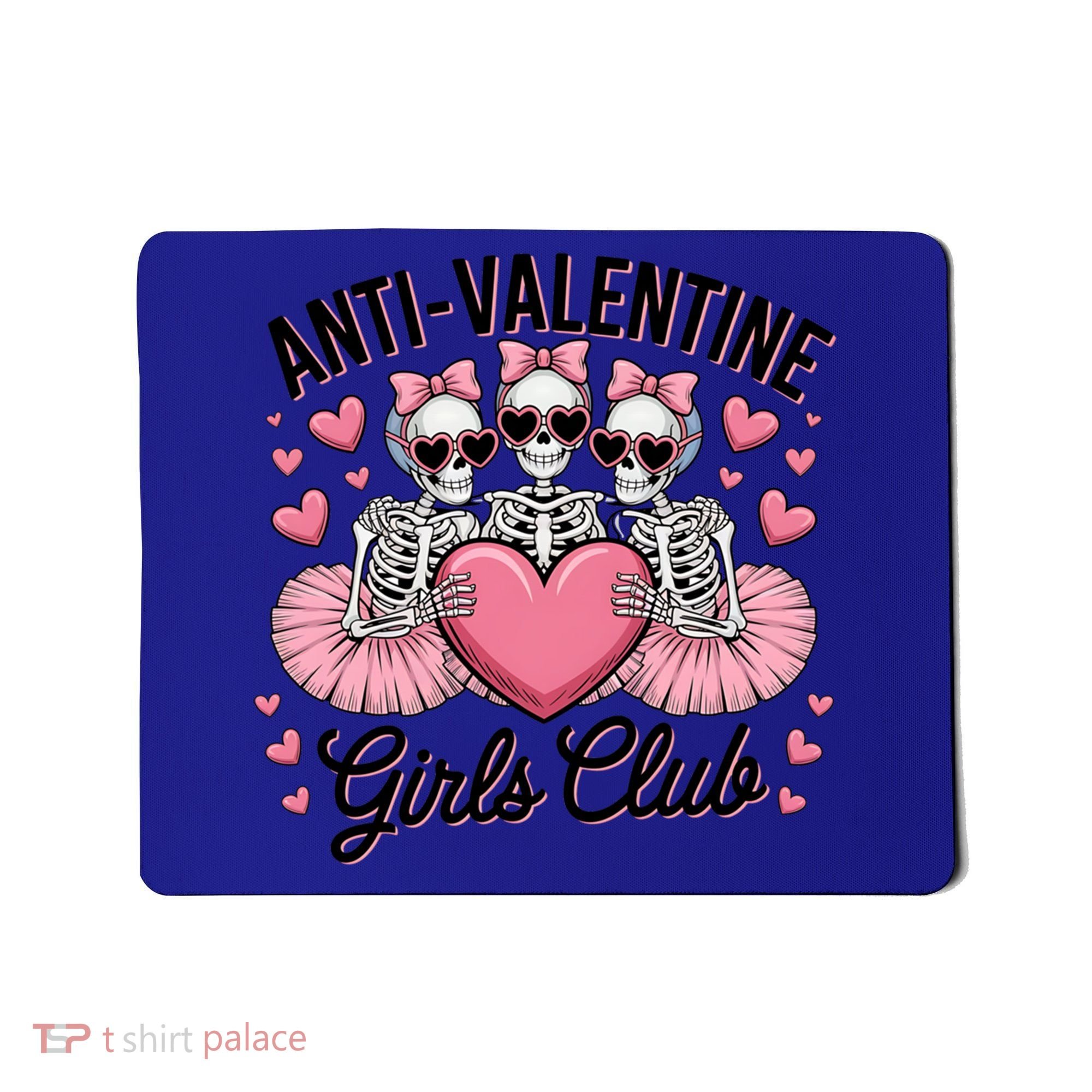 Anti Valentine Club Skeleton Funny Valentines Day Funny Gift Mousepad