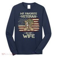 Army Veterans Day My Favorite Veteran Is My Wife Long Sleeve Shirt thumb 0