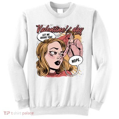 Anti Valentines Day Feminist Comic Sweatshirt