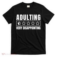 Adulting Very Disappointing Funny Sarcastic Sayings T-Shirt thumb 0