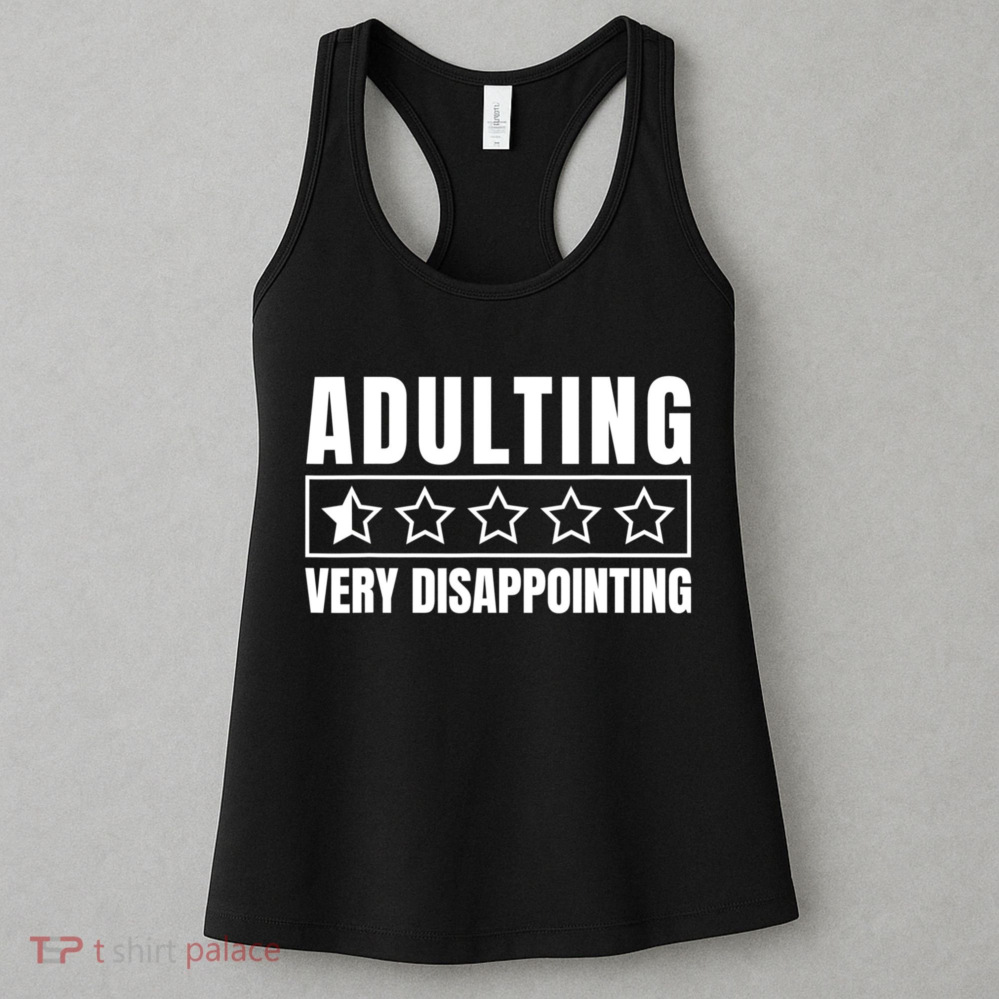 Adulting Very Disappointing Funny Sarcastic Sayings Women's Tank Top