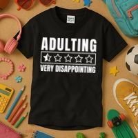 Adulting Very Disappointing Funny Sarcastic Sayings Kids T-Shirt thumb 3