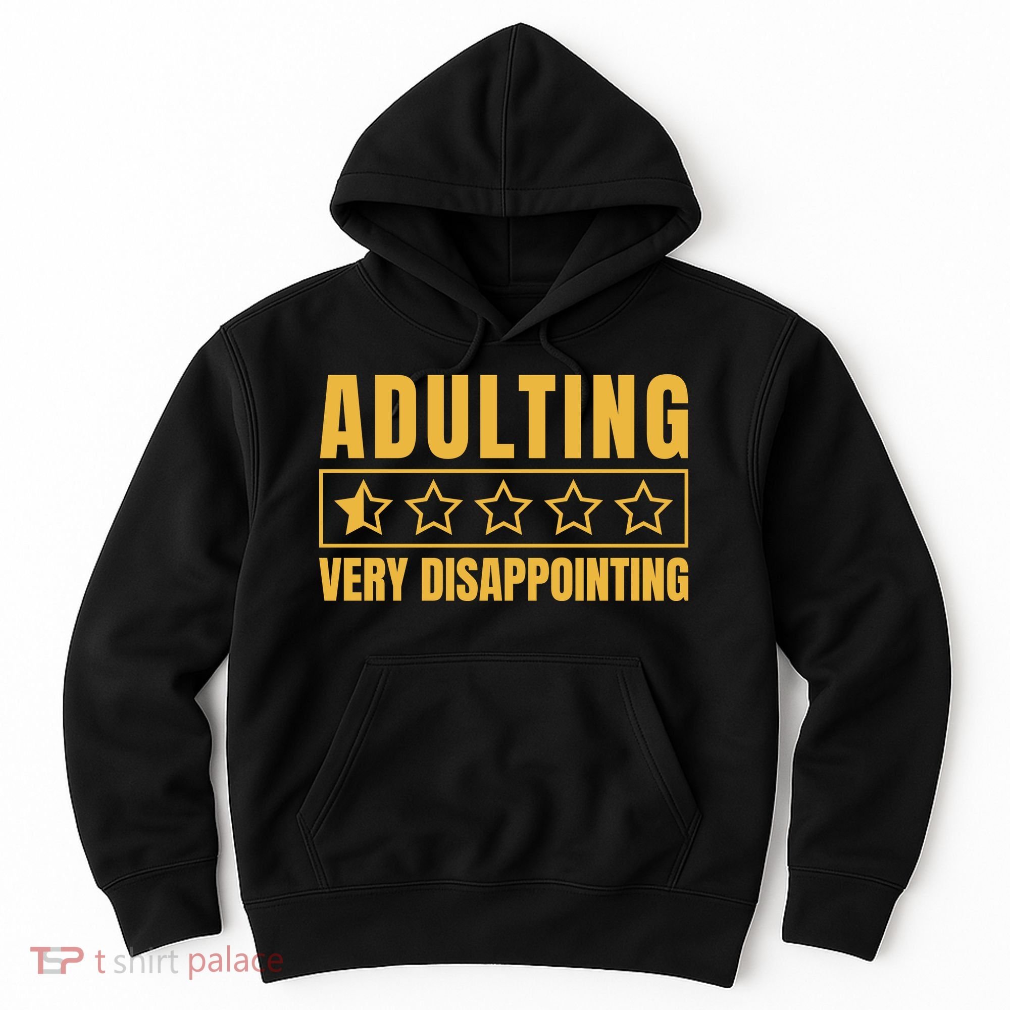 Adulting Very Disappointing Funny Hoodie