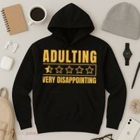 Adulting Very Disappointing Funny Hoodie thumb 3