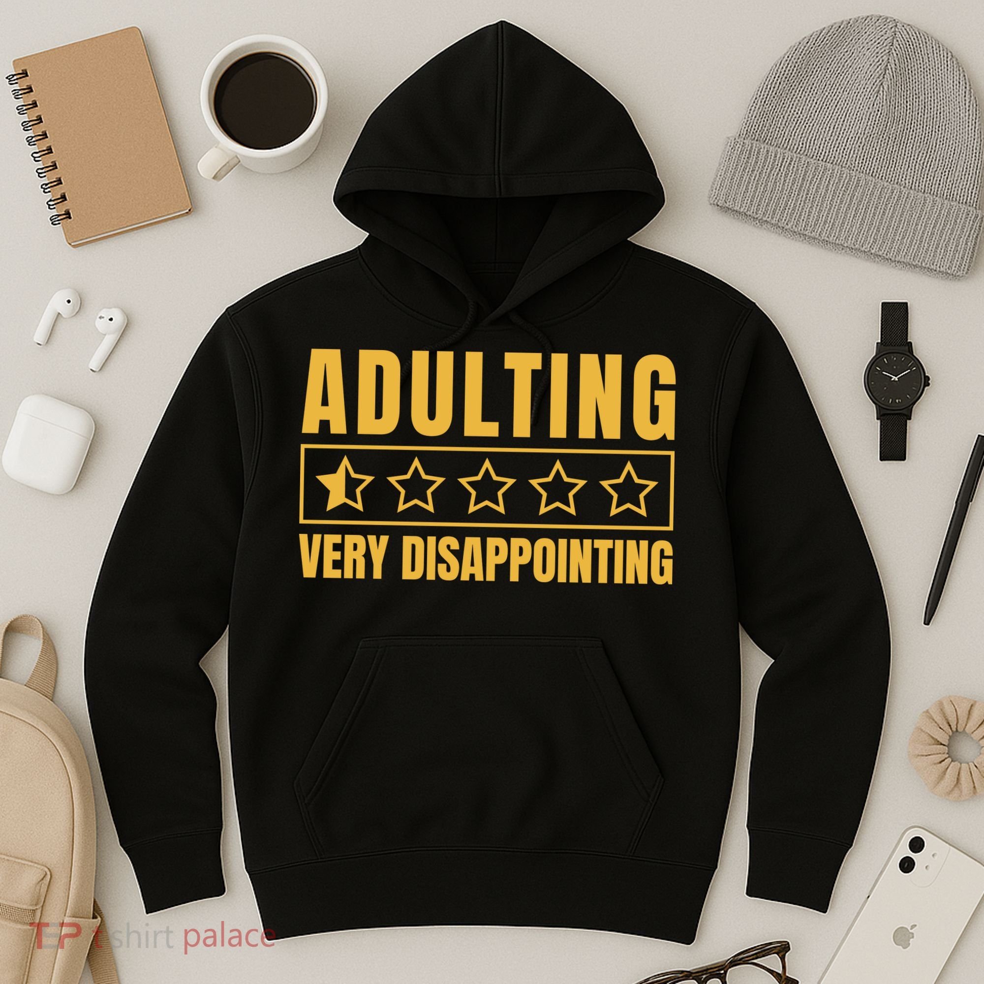 Adulting Very Disappointing Funny Hoodie