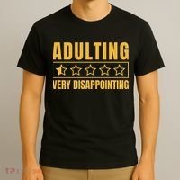 Adulting Very Disappointing Funny T-Shirt thumb 3