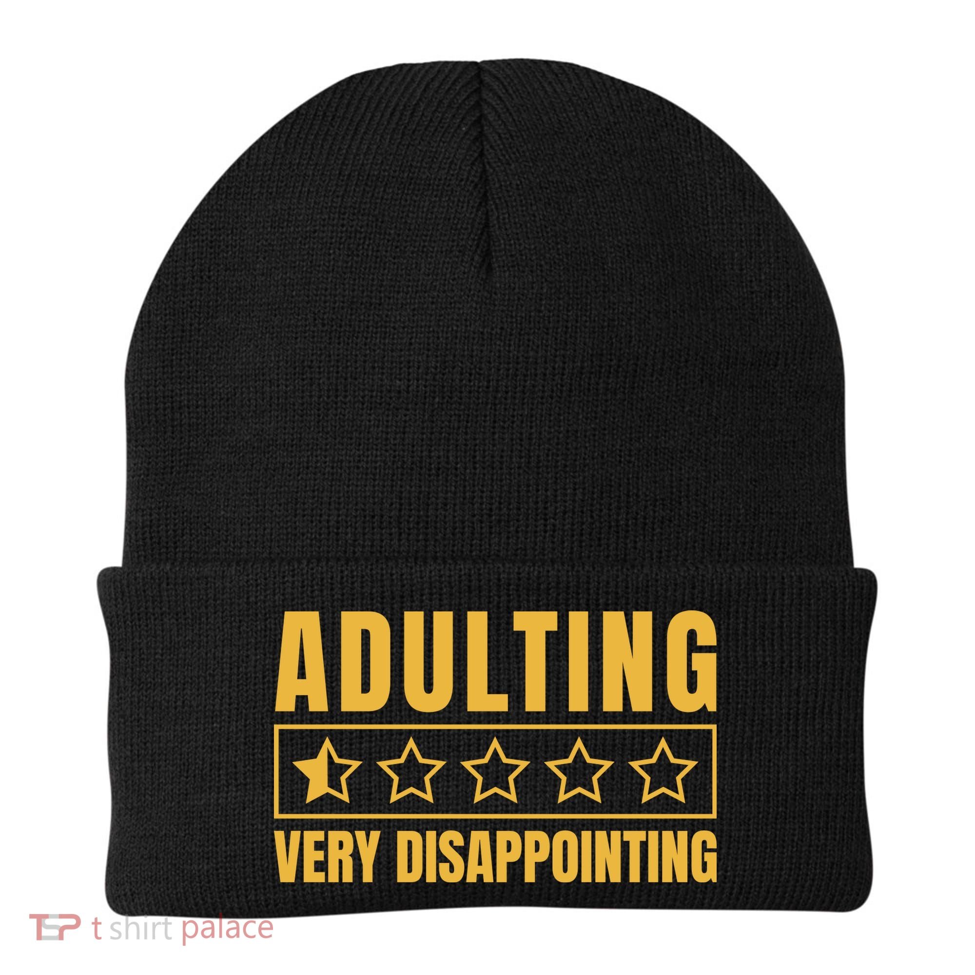 Adulting Very Disappointing Funny Beanie