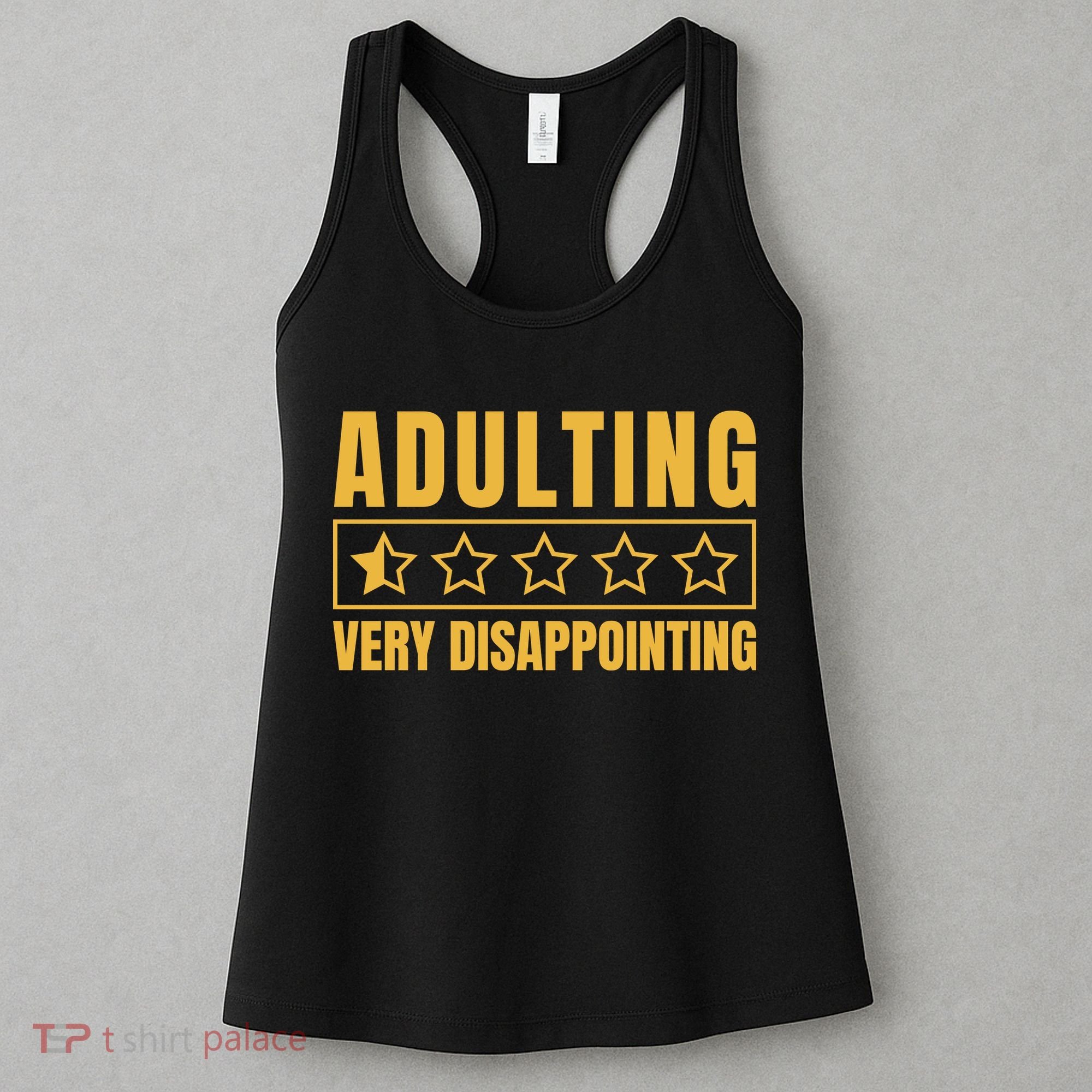 Adulting Very Disappointing Funny Women's Tank Top