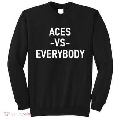 Aces Vs Everybody Sweatshirt