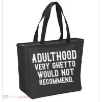 Adulthood Very Ghetto Would Not Recommend Funny Tote Bag thumb 2