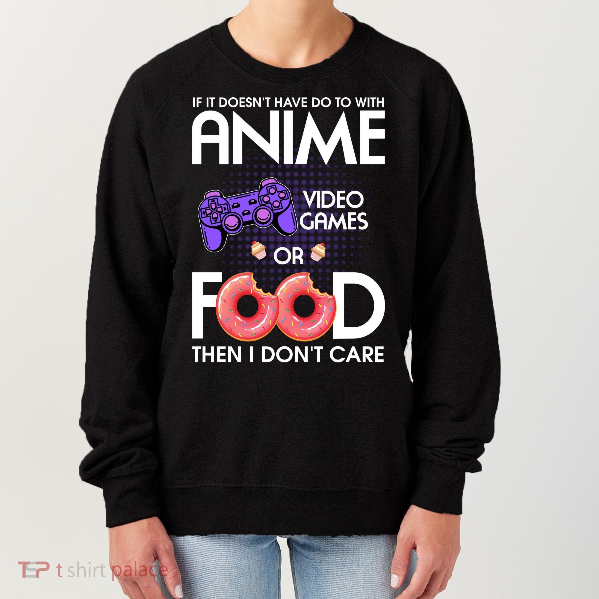 Anime Video Games And Food Lover Women's Sweatshirt
