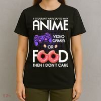 Anime Video Games And Food Lover T-Shirt thumb 4