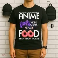 Anime Video Games And Food Lover T-Shirt thumb 6