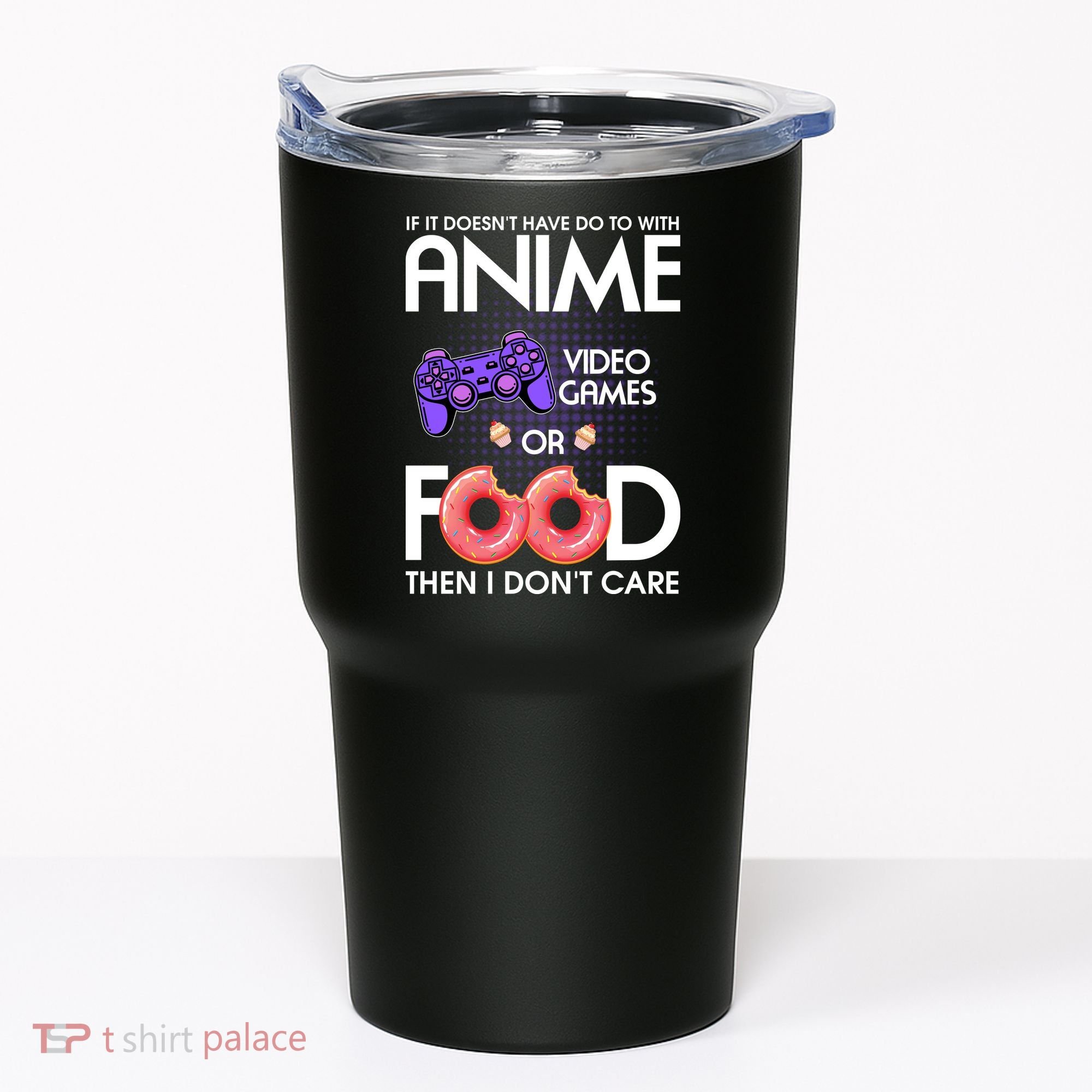 Anime Video Games And Food Lover Tumbler