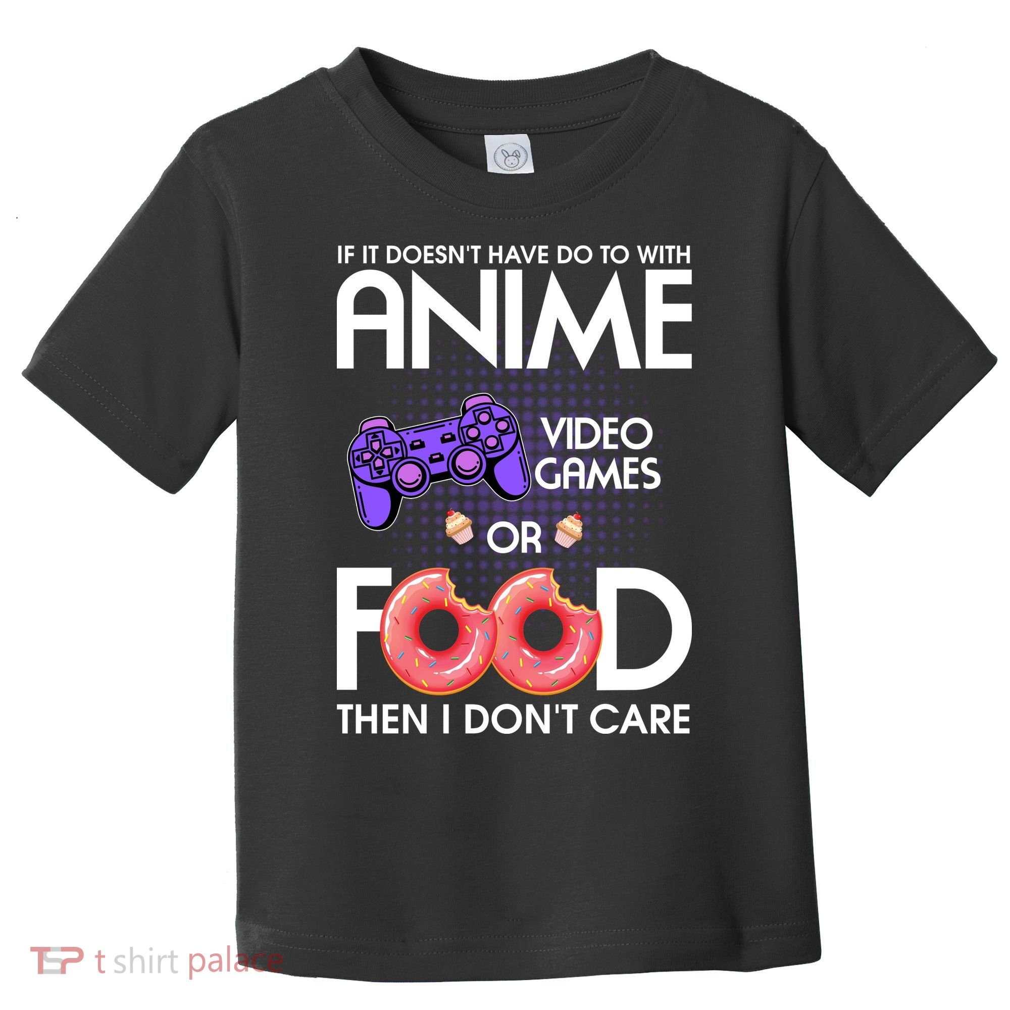 Anime Video Games And Food Lover Toddler T-Shirt