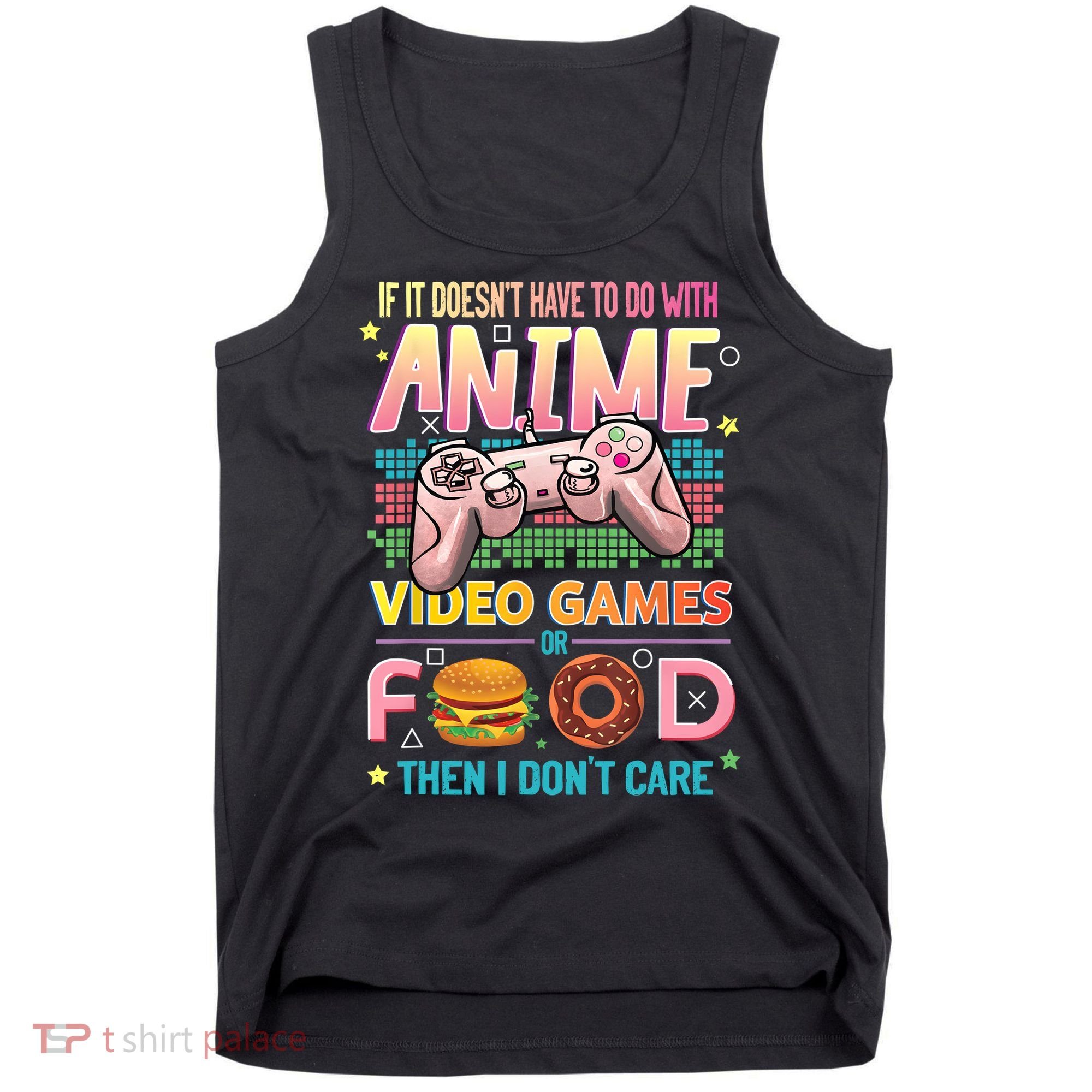 Anime Video Games Food Anime Lovers Gifts Idea Tank Top