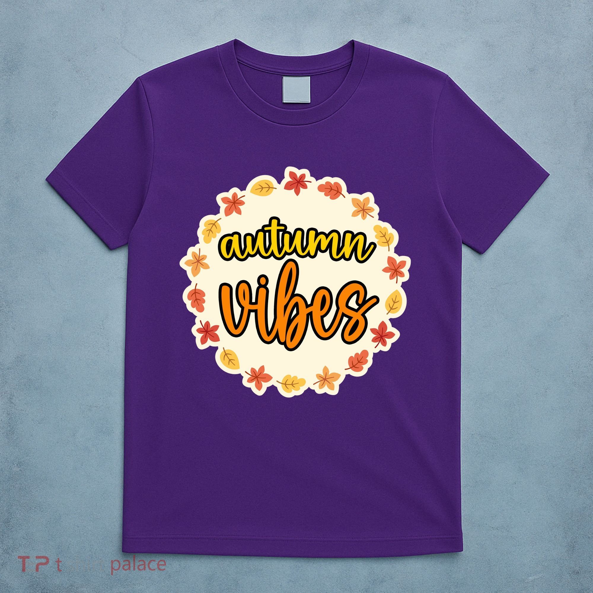 Autumn Vibes Leaf Season T-Shirt