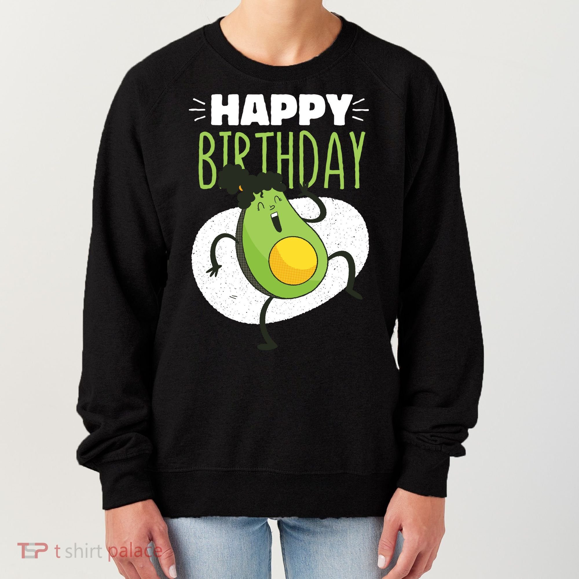 Avocado Happy Birthday Women's Sweatshirt