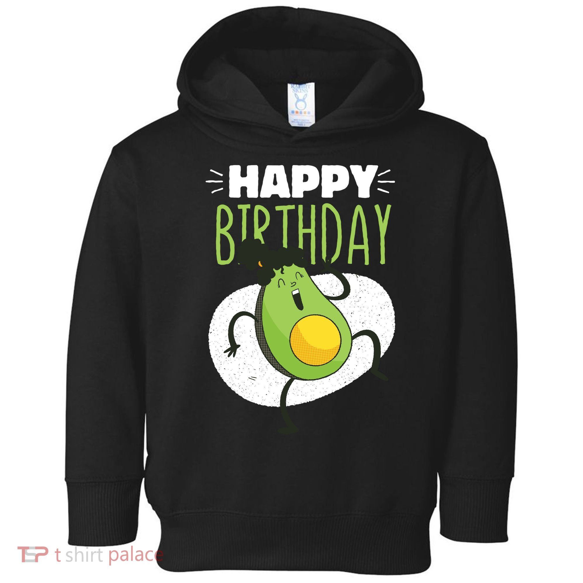 Avocado Happy Birthday Toddler Hoodie