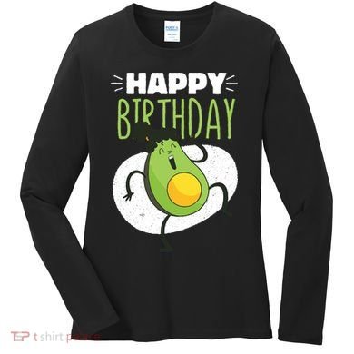 Avocado Happy Birthday Women's Long Sleeve Shirt