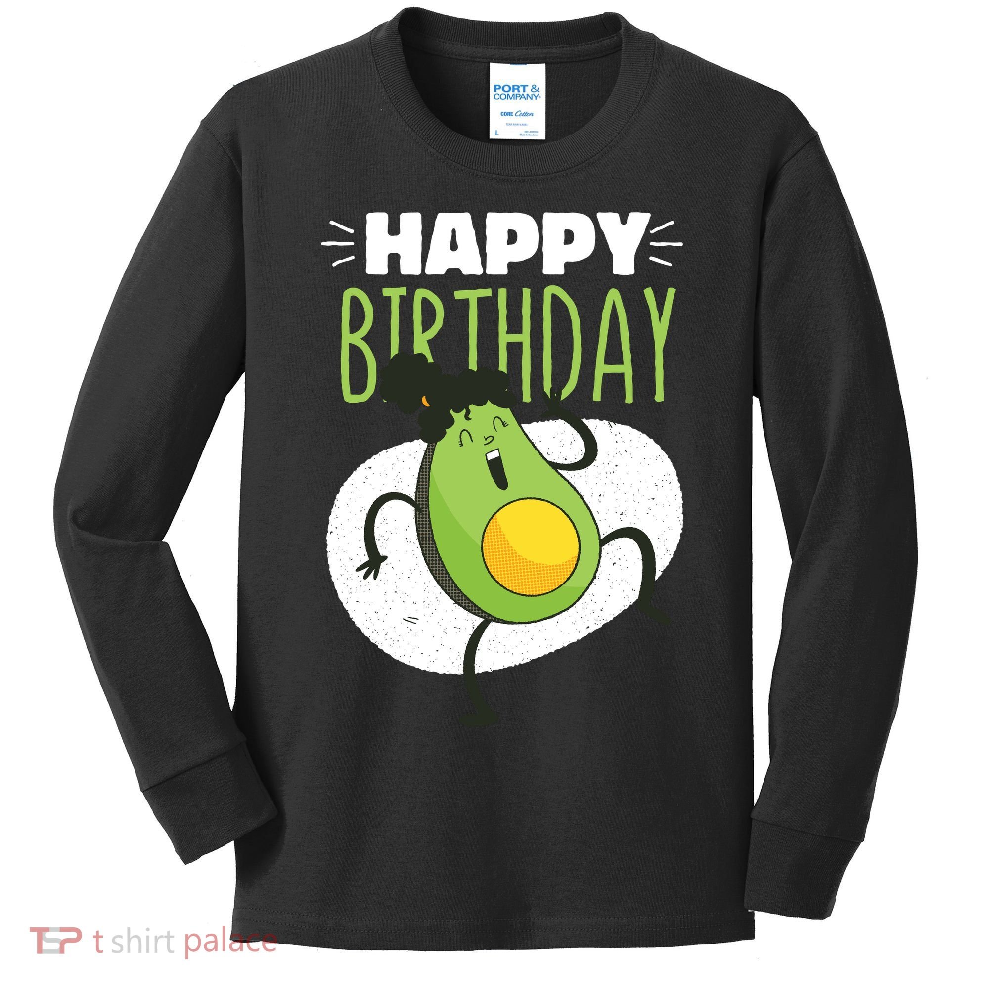 Avocado Happy Birthday Kids Long Sleeve Shirt