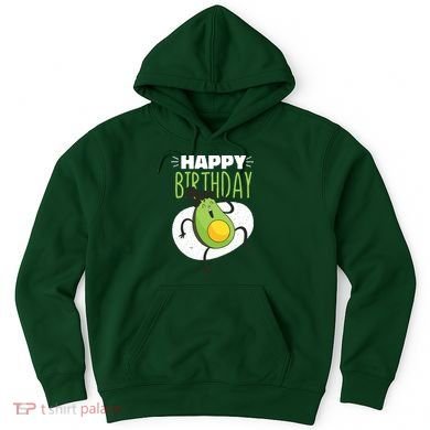 Avocado Happy Birthday Hoodie