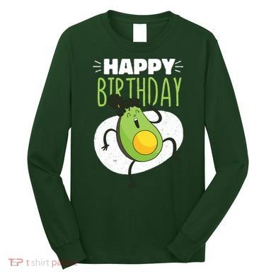 Avocado Happy Birthday Long Sleeve Shirt