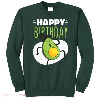 Avocado Happy Birthday Sweatshirt