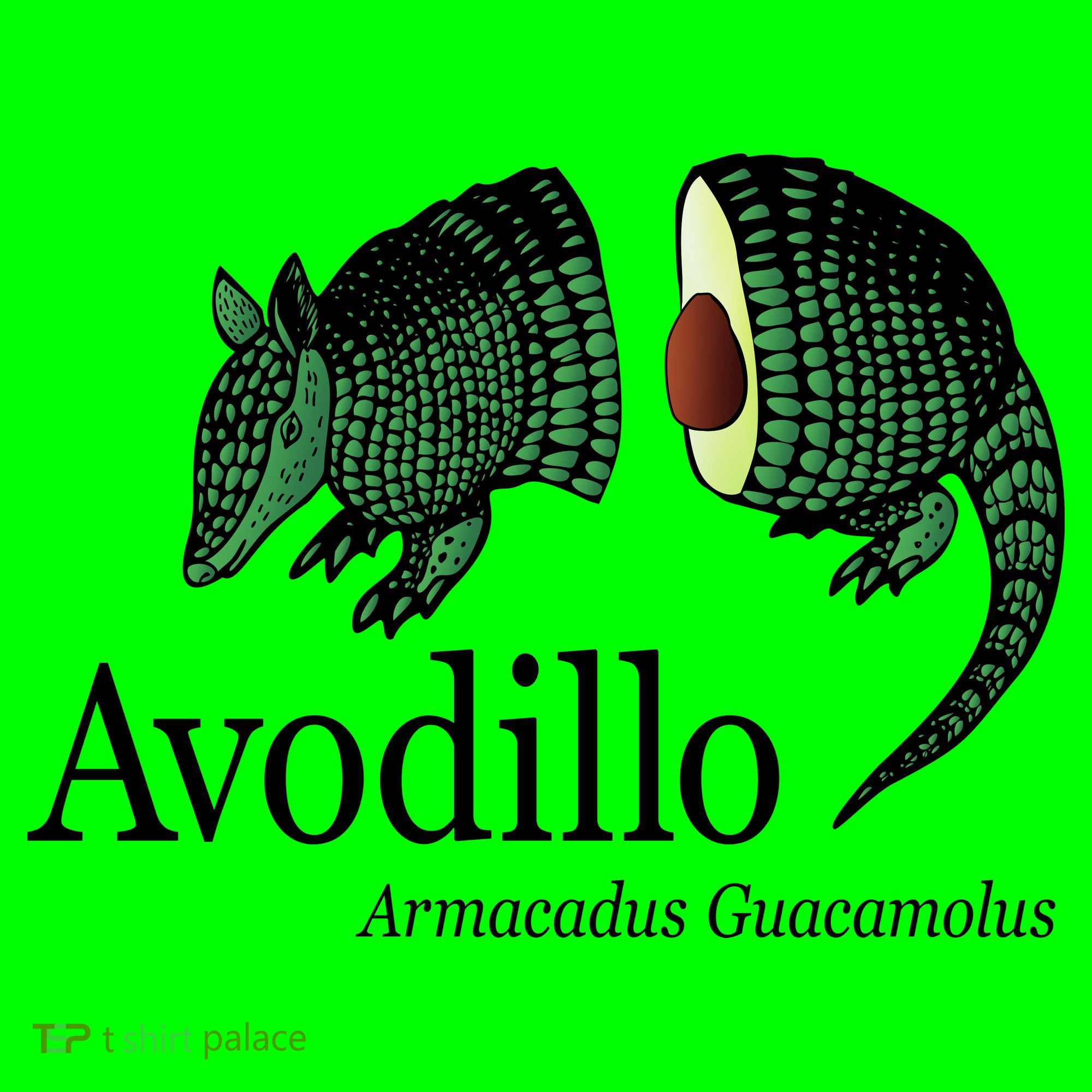 Avodillo Armacadus Guacamolus Armadillo T-Shirt