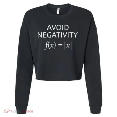 Avoid Negativity Math Joke Cropped Pullover Crew