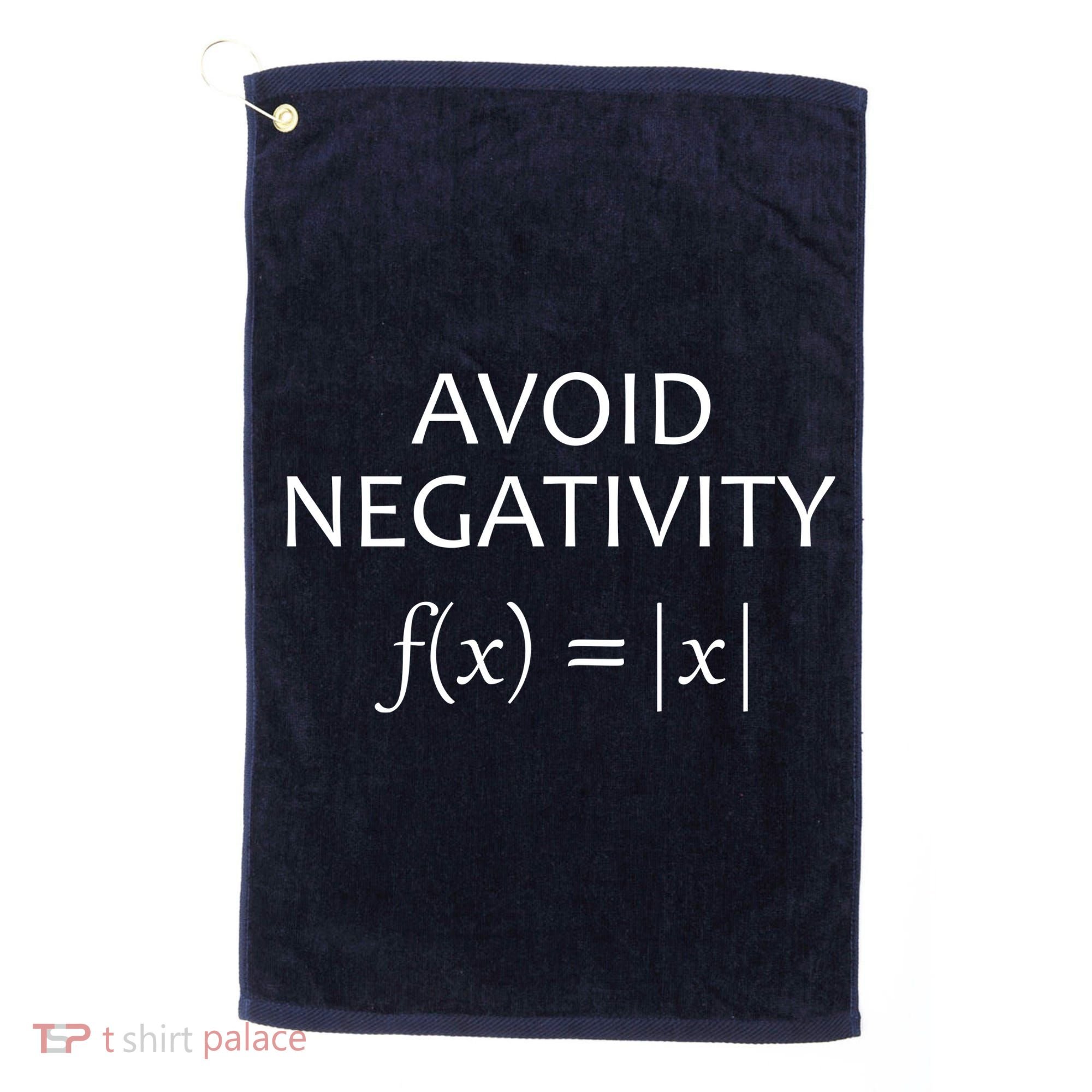 Avoid Negativity Math Joke Golf Towel