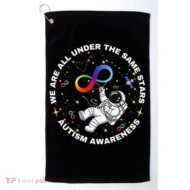Autism We Are All Under The Same Stars Space Astronaut Golf Towel