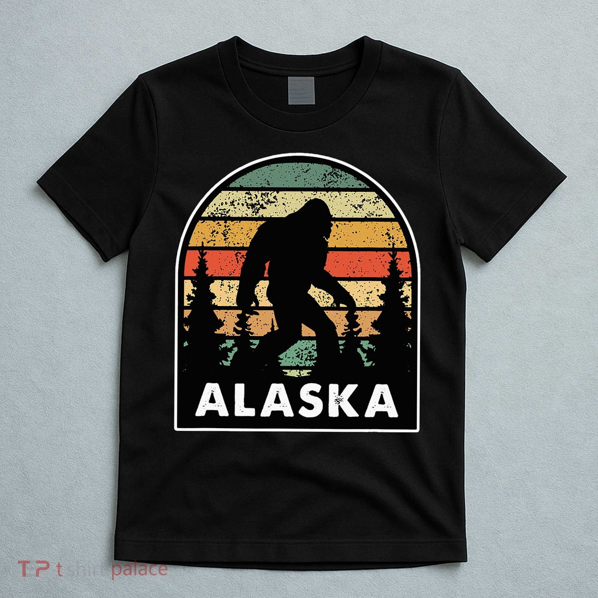 Alaska With A Bigfoot Or A Sasquatch T-Shirt