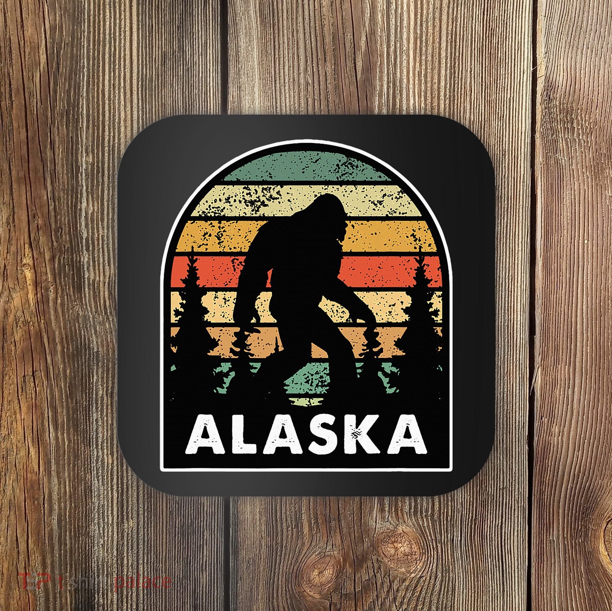 Alaska With A Bigfoot Or A Sasquatch Coaster