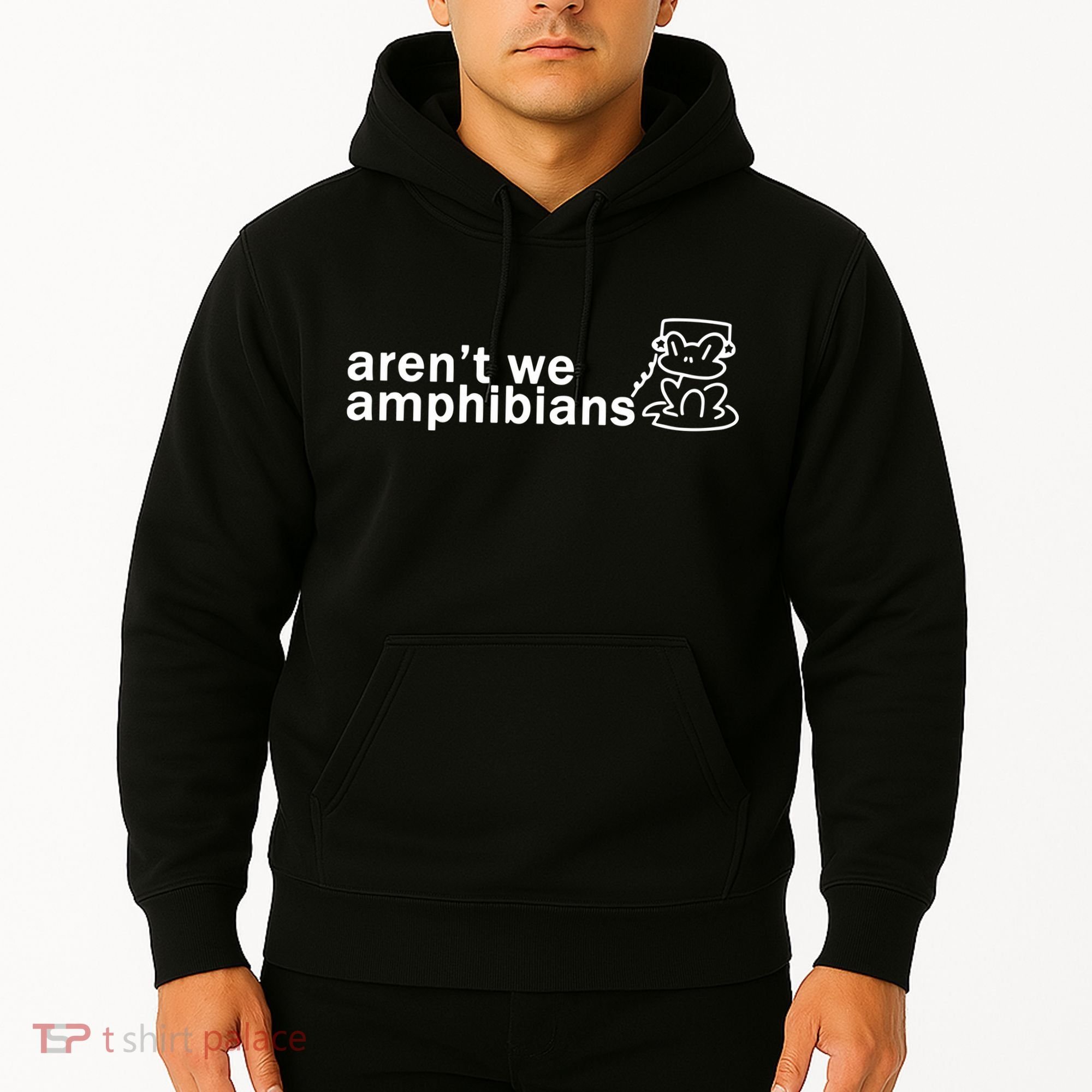 ArenT We Amphibians Frog Hoodie