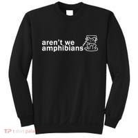 ArenT We Amphibians Frog Sweatshirt thumb 0