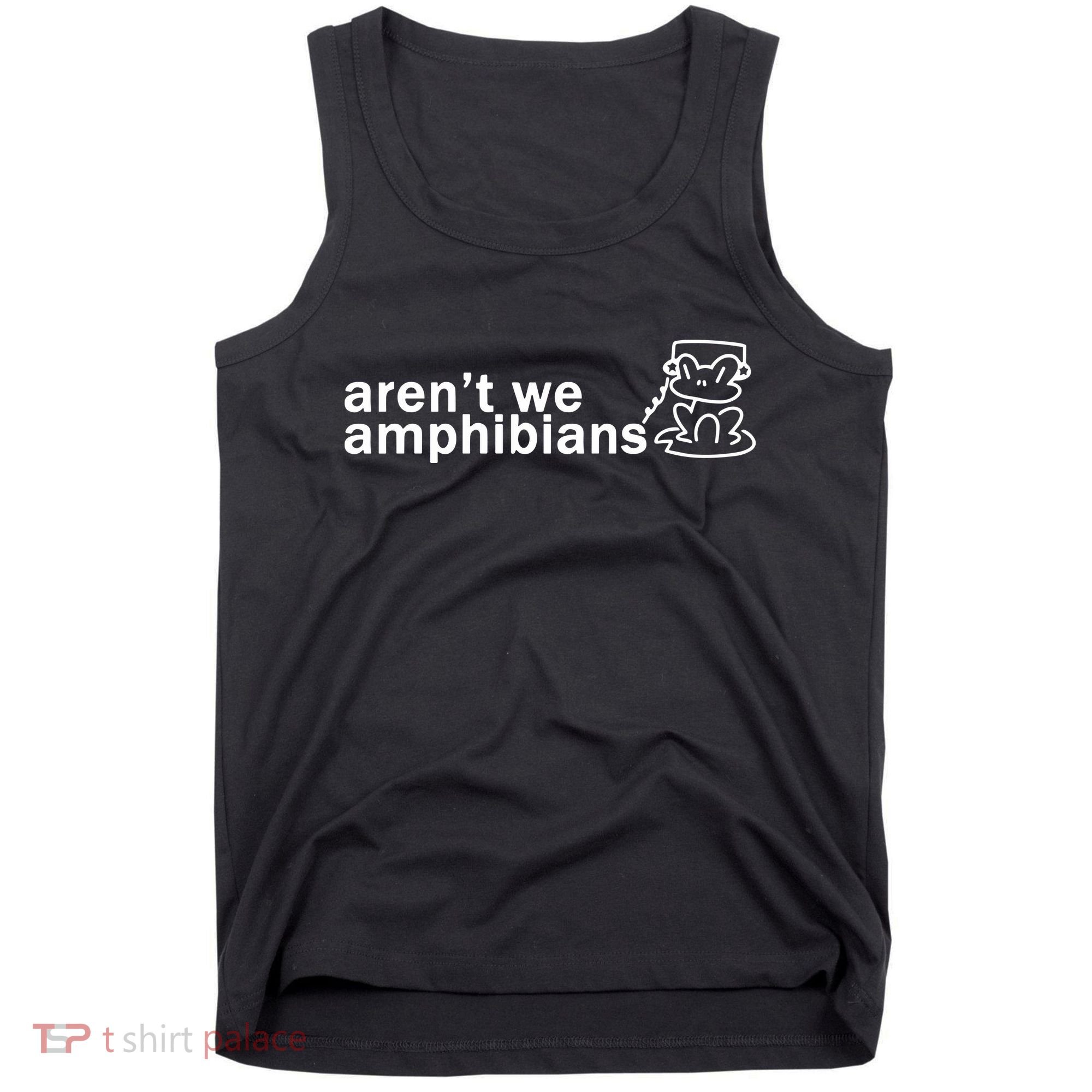 ArenT We Amphibians Frog Tank Top