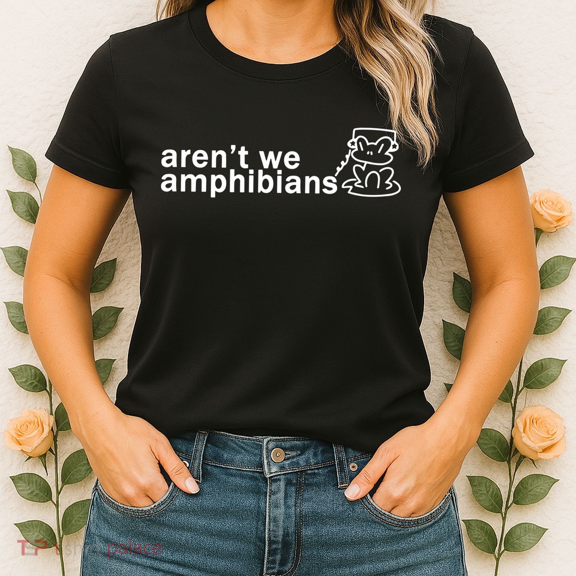 ArenT We Amphibians Frog Women's T-Shirt