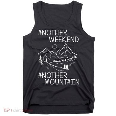 Another Weekend Another Mountain Tank Top