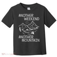 Another Weekend Another Mountain Toddler T-Shirt thumb 0