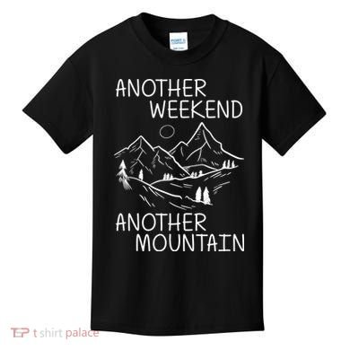 Another Weekend Another Mountain Kids T-Shirt