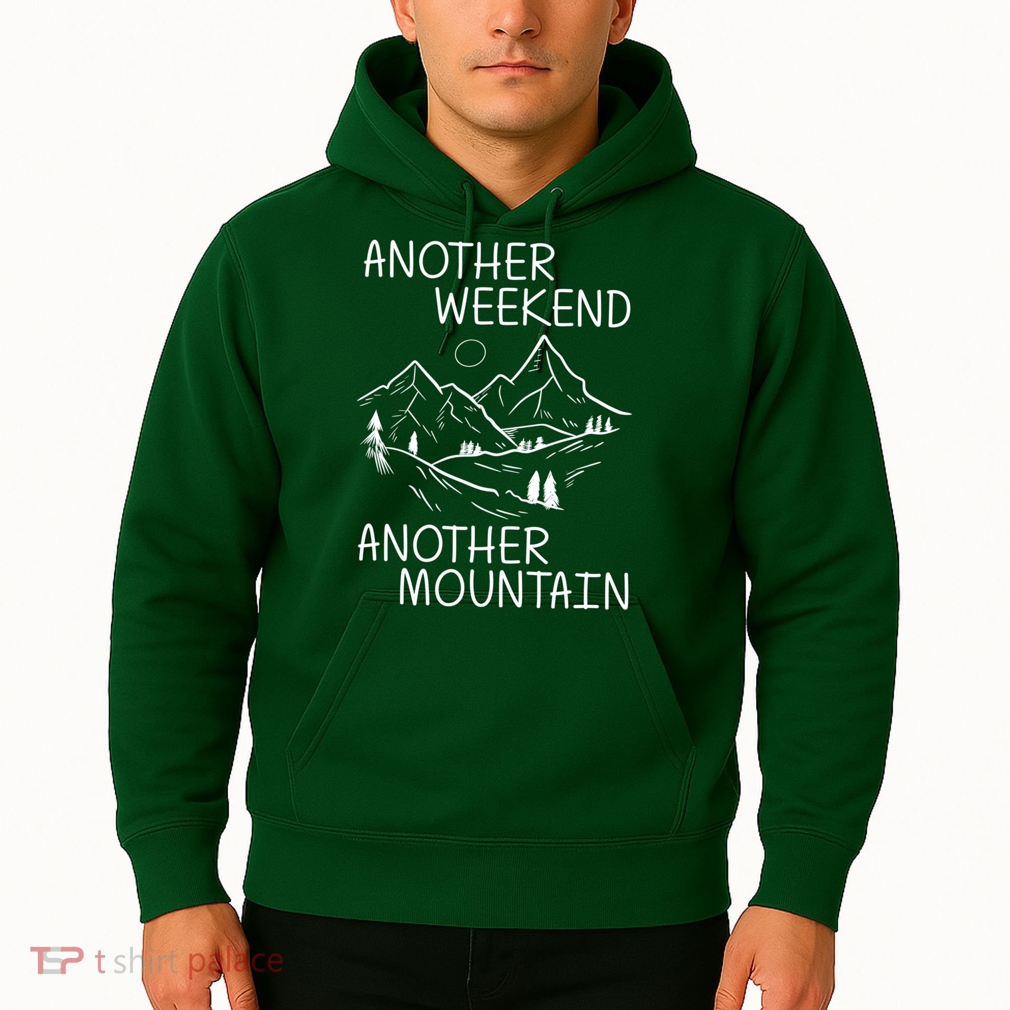 Another Weekend Another Mountain Hoodie