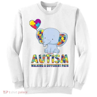 Autism Walking A Different Path Elephant Sweatshirt