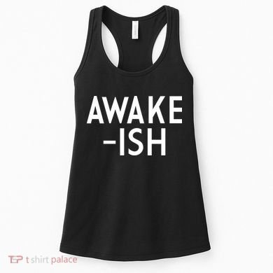 Awake-ish Women's Tank Top
