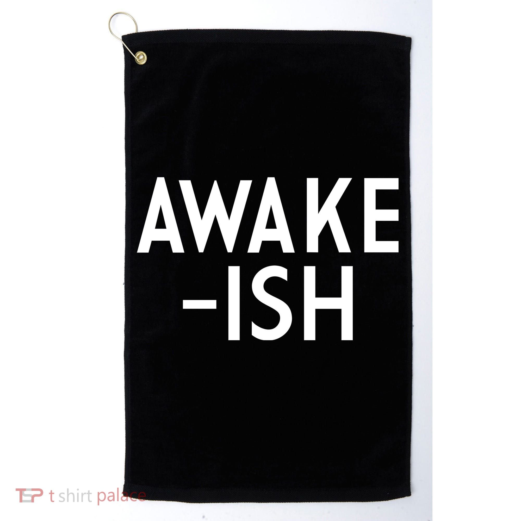 Awake-ish Golf Towel