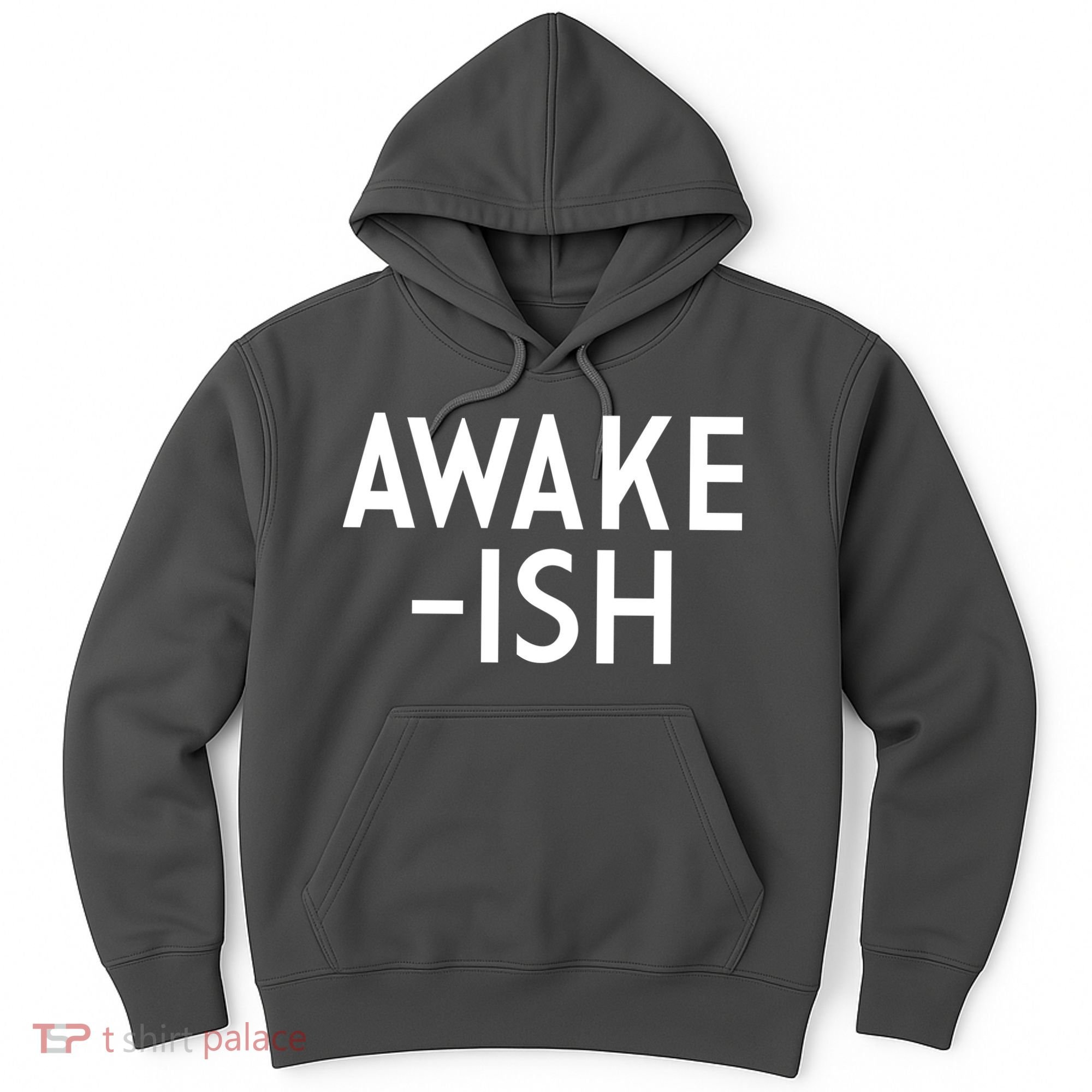 Awake-ish Hoodie